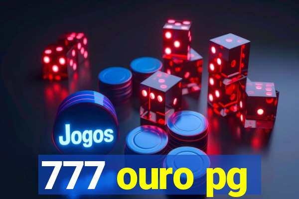 777 ouro pg
